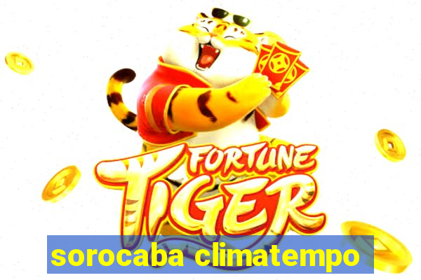 sorocaba climatempo